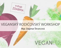 Veganský rodičovský workshop (VeganFest Brno)