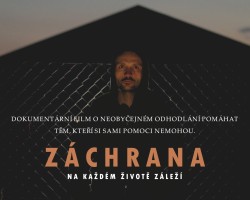 Premiéra filmu Záchrana: Na každém životě záleží