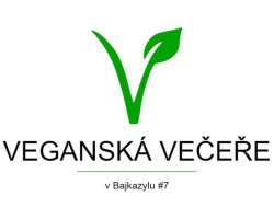 Veganská večeře v Bajkazylu (Hradec Králové)