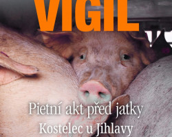 Vigil "pietní akt" Animal SaveČesko(Kostelec u Jihlavy)
