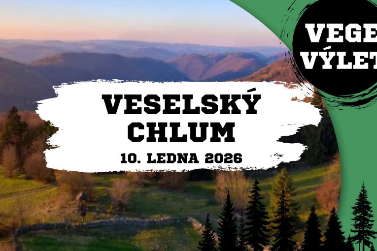 Vege výlet Veselský Chlum (Sraz: Brno)