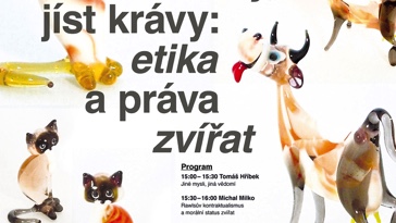 Milovat kočky, jíst krávy: etika a práva zvířat (Praha)